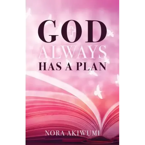 God Always Has a Plan