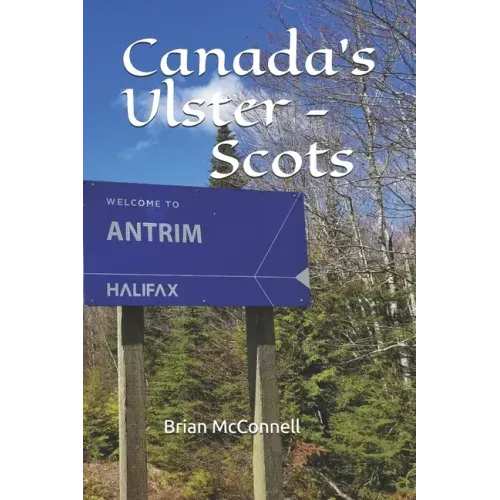 Canada's Ulster - Scots