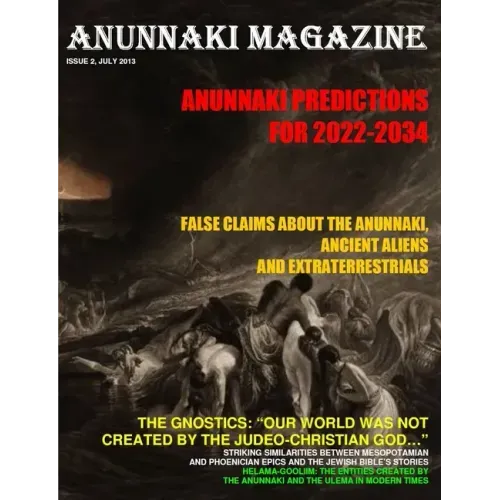 ANUNNAKI MAGAZINE. Issue 2 July 2013
