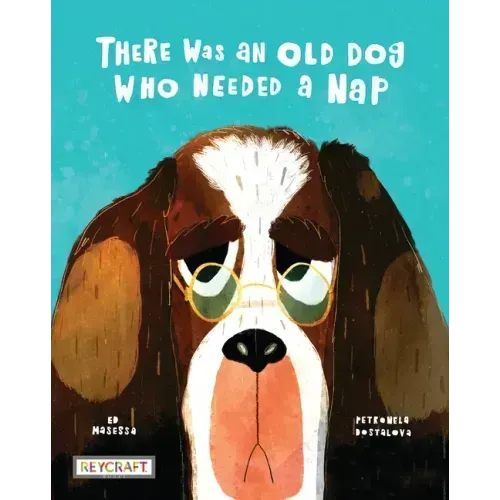 There Was an Old Dog Who Needed a Nap