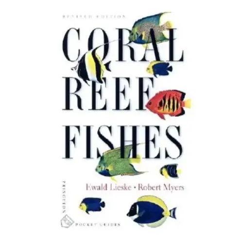 Coral Reef Fishes: Indo-Pacific and Caribbean