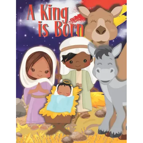 Christmas Nativity Coloring and Activity Book for Kids: A king is Born for African American Kids