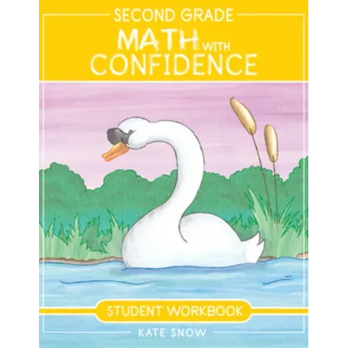 Second Grade Math with Confidence Student Workbook