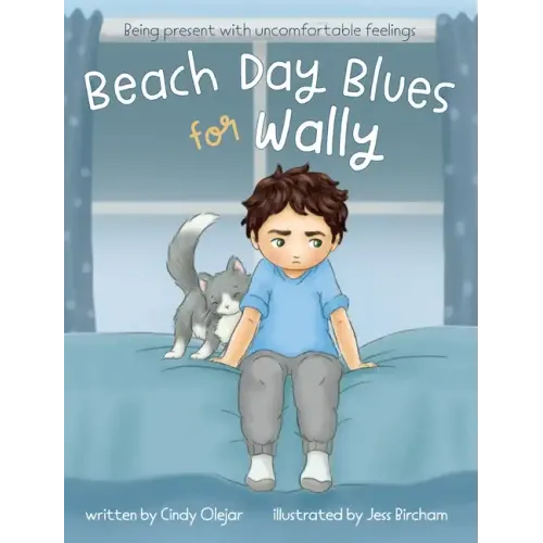 Beach Day Blues for Wally: Being Present with Uncomfortable Feelings