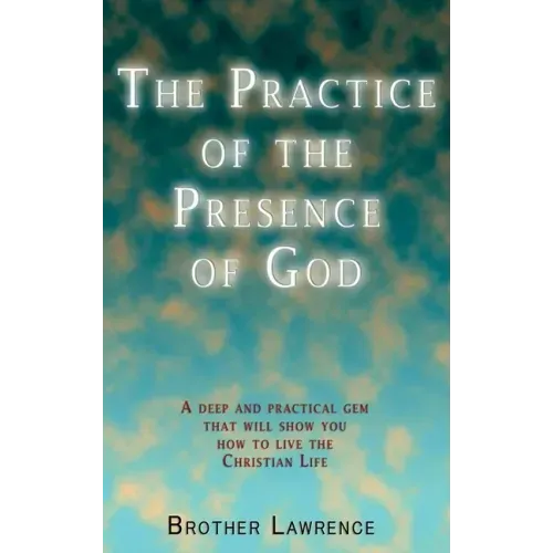 The Practice of the Presence of God