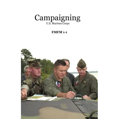 Campaigning: U.S. Marines Corps