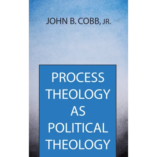 Process Theology as Political Theology