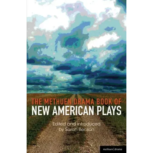 The Methuen Drama Book of New American Plays