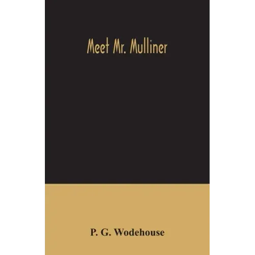Meet Mr. Mulliner