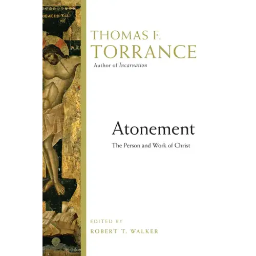 Atonement: The Person and Work of Christ
