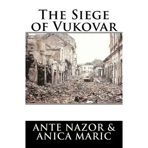 The Siege of Vukovar