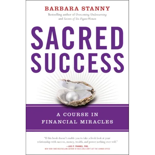 Sacred Success: A Course in Financial Miracles