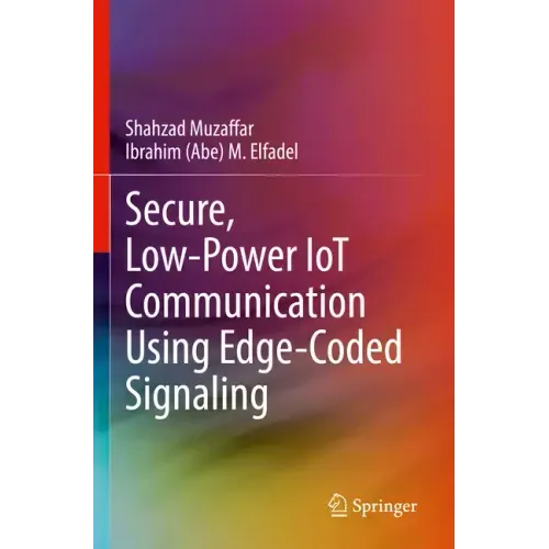 Secure, Low-Power Iot Communication Using Edge-Coded Signaling