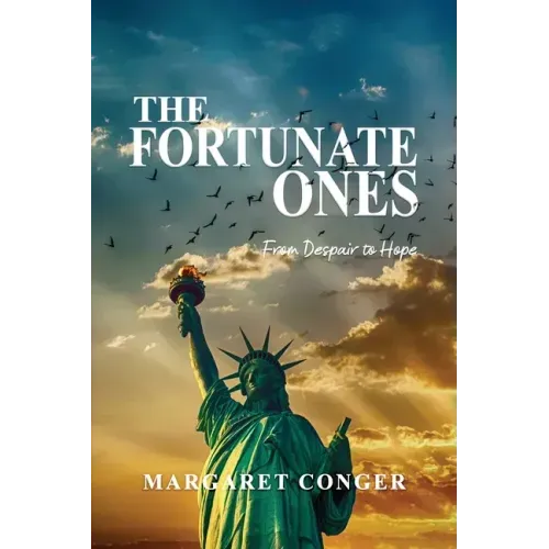 The Fortunate Ones: From Despair to Hope