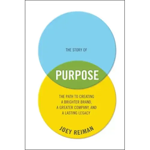 The Story of Purpose