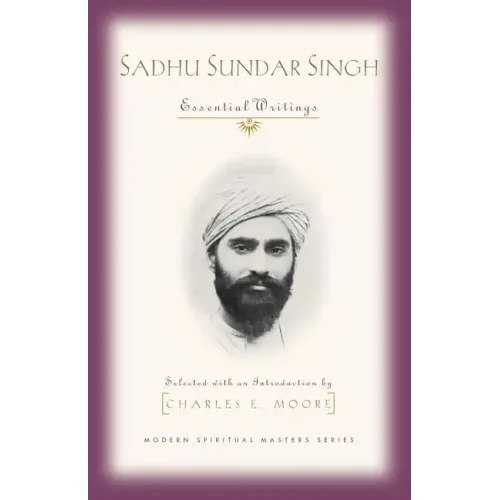 Sadhu Sundar Singh: Essential Writings