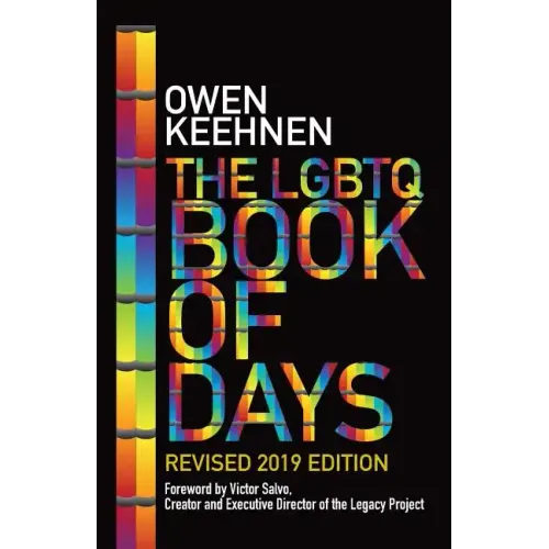 The LGBTQ Book of Days - Revised 2019 Edition