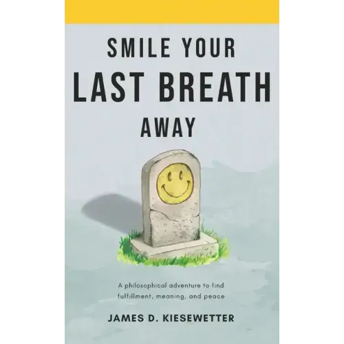 Smile Your Last Breath Away