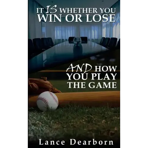 It Is Whether You Win Or Lose And How You Play The Game