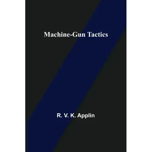 Machine-Gun Tactics
