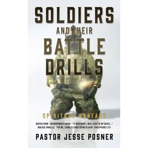 Soldiers and Their Battle Drills: Spiritual Warfare