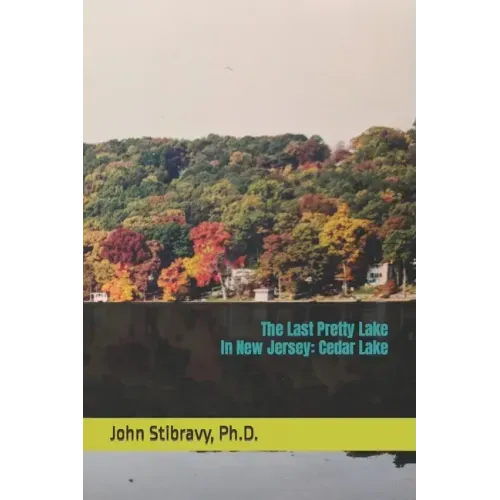 The Last Pretty Lake in New Jersey: Cedar Lake