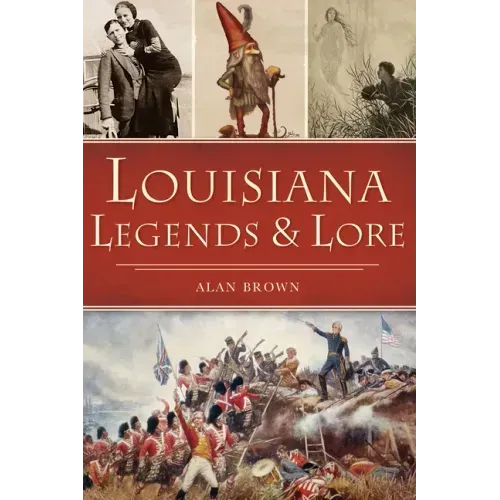 Louisiana Legends and Lore