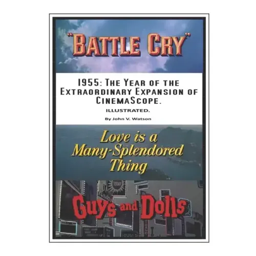 1955: The Year of the Extraordinary Expansion of CinemaScope.