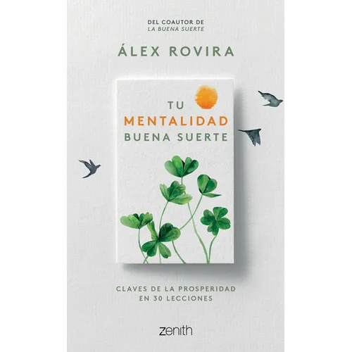 Tu Mentalidad Buena Suerte / Your Good Luck Mentality