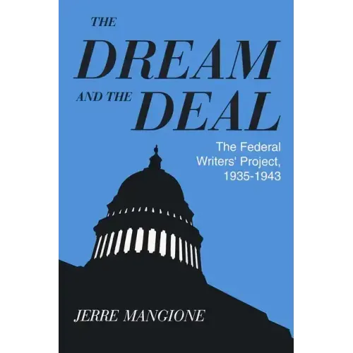 Dream and the Deal: The Federal Writers' Project, 1935-1943