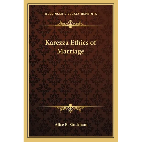 Karezza Ethics of Marriage