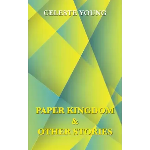Paper Kingdom and Other Stories