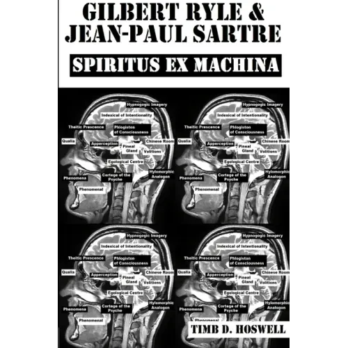 Gilbert Ryle & Jean Paul Sartre, Spiritus Ex Machina