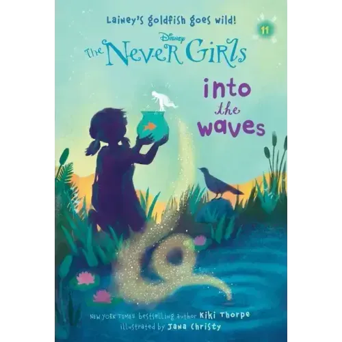Never Girls #11: Into the Waves (Disney: The Never Girls)
