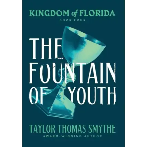 Kingdom of Florida: The Fountain of Youth