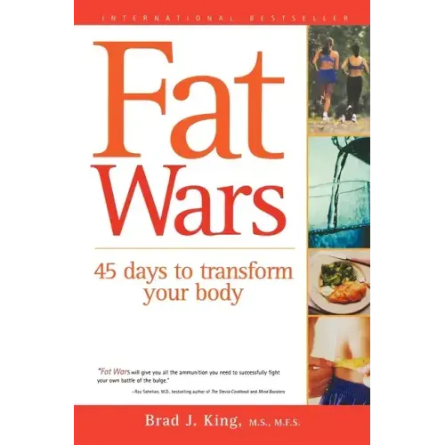 Fat Wars: 45 Days to Transform Your Body