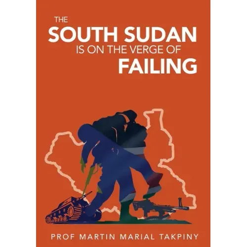 Why has South Sudan Become: Failed Country