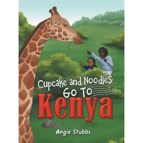 Cupcake and Noodles Go to Kenya