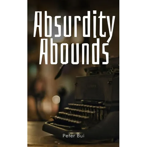 Absurdity Abounds