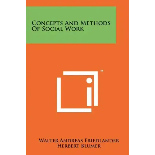 Concepts And Methods Of Social Work