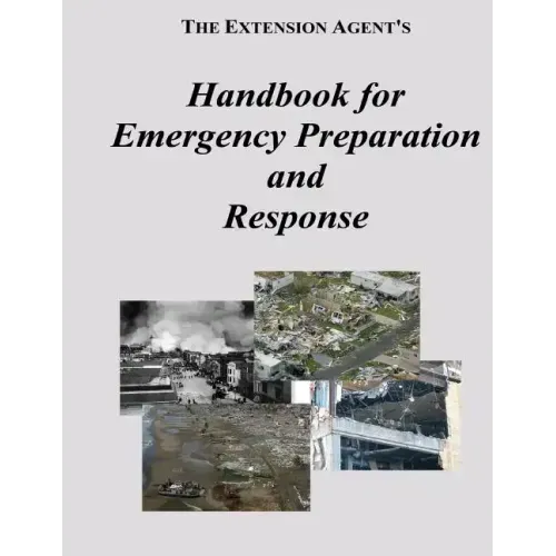The Extension Agent's Handbook for Emergency Preparation and Response
