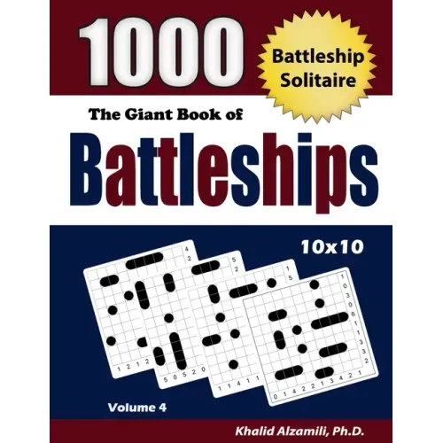 The Giant Book of Battleships: 1000 Battleship Solitaire Puzzles (10x10)