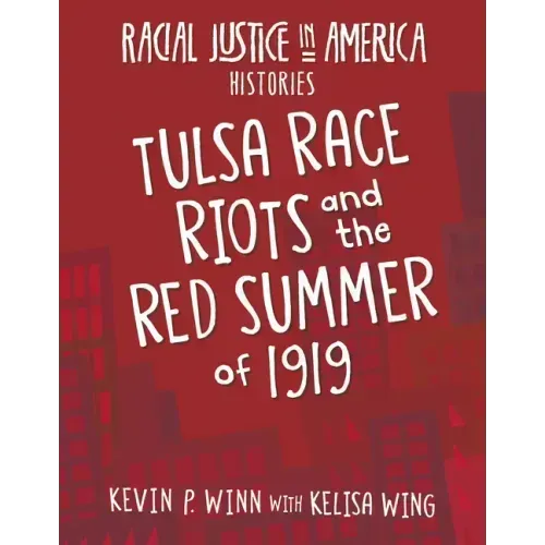 Tulsa Race Riots and the Red Summer of 1919