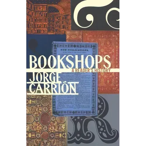 Bookshops: A Reader's History