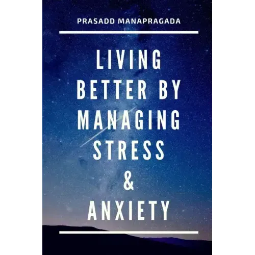 Living better by managing stress and anxiety