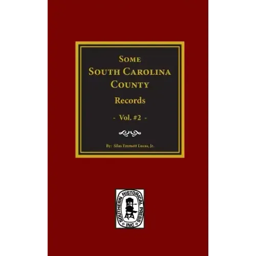 Some South Carolina County Records, Vol. #2