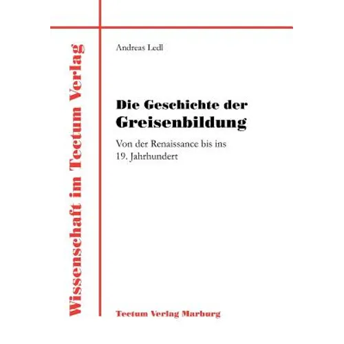 Die Geschichte der Greisenbildung