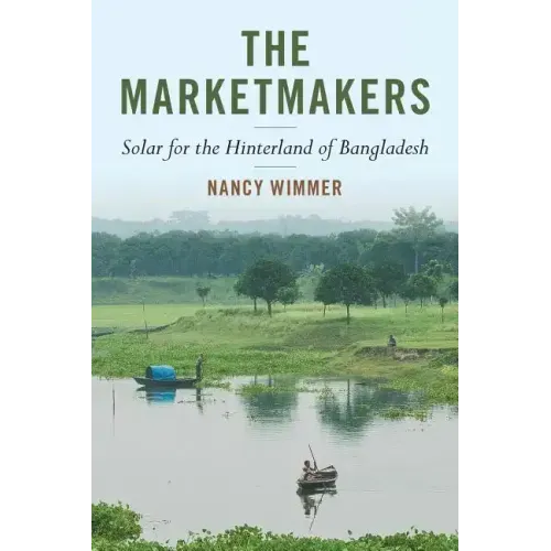 The Marketmakers: Solar for the Hinterland of Bangladesh