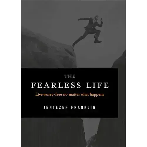 The Fearless Life