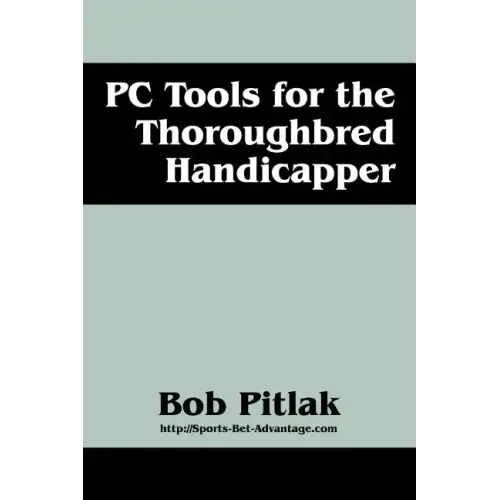 PC Tools for the Thoroughbred Handicapper